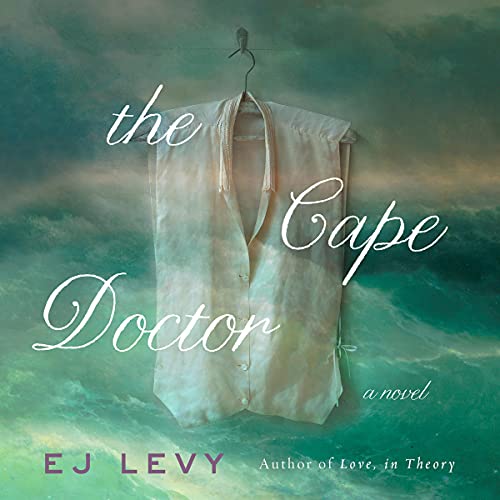The Cape Doctor by E. J. Levy