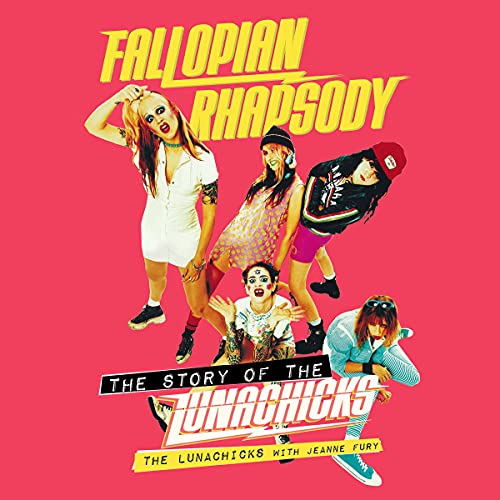 Fallopian Rhapsody by The Lunachicks