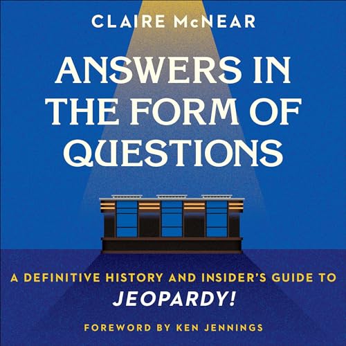 Answers in the Form of Questions by Claire McNear