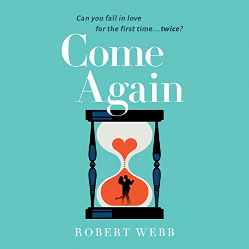 Come Again by Robert Webb