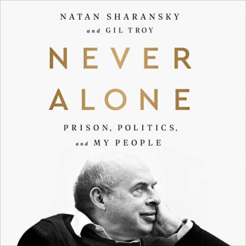 Never Alone by Natan Sharansky