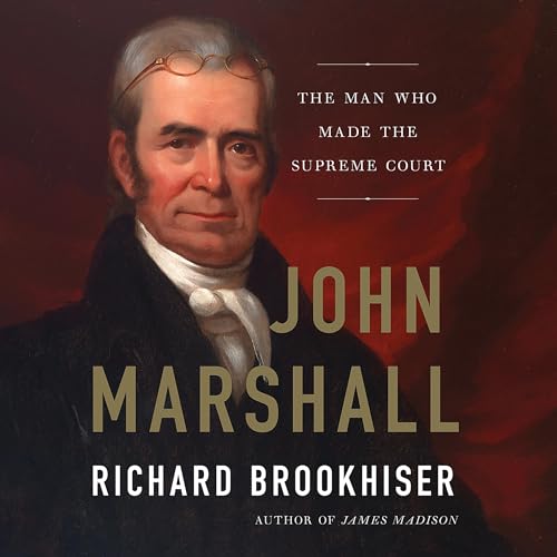 John Marshall by Richard Brookhiser