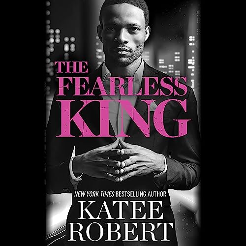 The Fearless King by Katee Robert