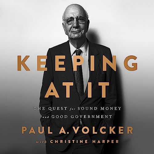 Keeping At It by Paul A Volcker
