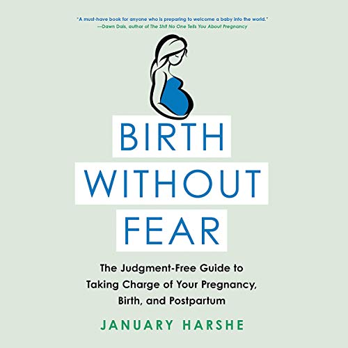 Birth Without Fear by January Harshe