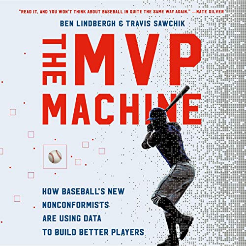 The MVP Machine by Ben Lindbergh
