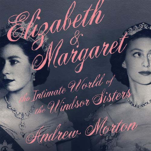Elizabeth &amp; Margaret