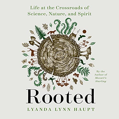 Rooted by Lyanda Lynn Haupt