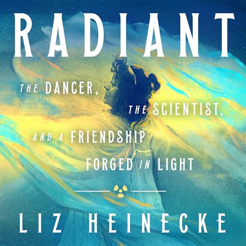 Radiant by Liz Heinecke