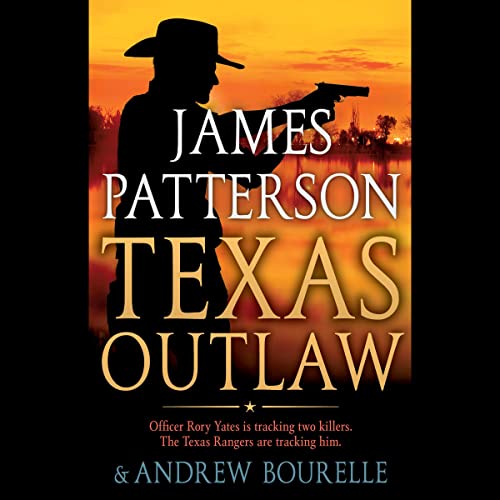 Texas Outlaw by James Patterson