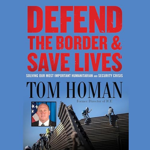 Defend the Border and Save Lives