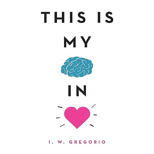 This Is My Brain in Love