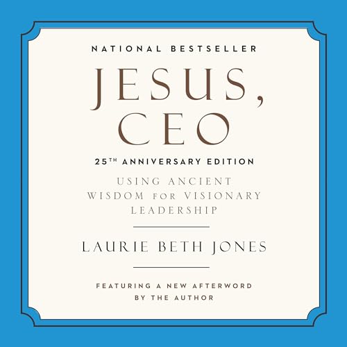 Jesus, CEO (25th Anniversary Edition)