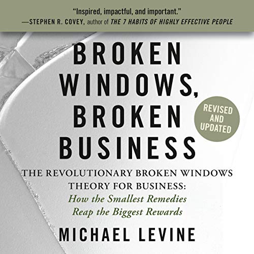Broken Windows, Broken Business by Michael Levine
