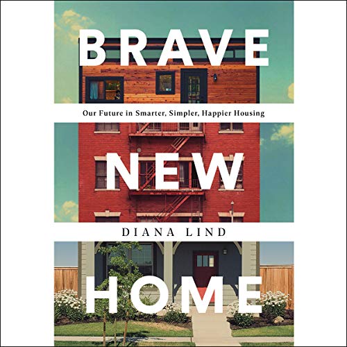 Brave New Home by Diana Lind