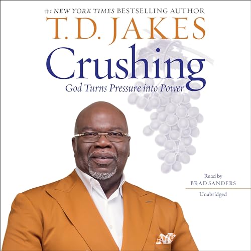 Crushing by T. D. Jakes
