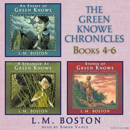 The Green Knowe Chronicles, Books 4-6