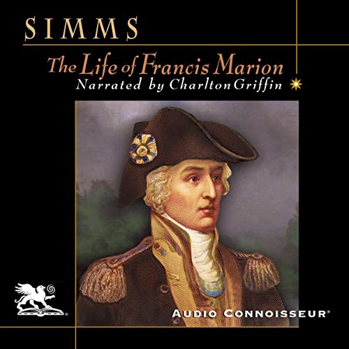 The Life of Francis Marion by William Gilmore Simms