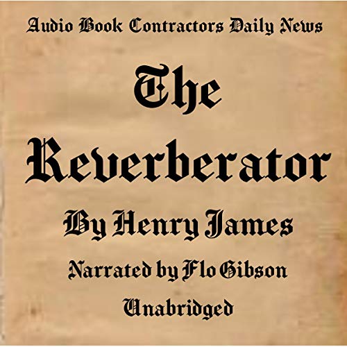 The Reverberator by Henry James
