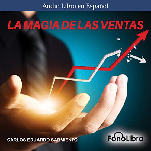 La magia de las ventas [The Magic of Sales]
