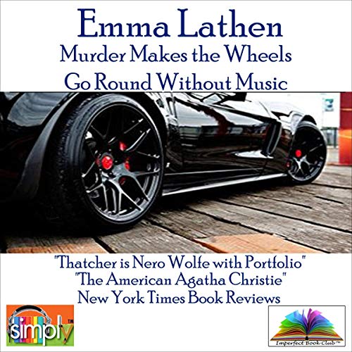 Murder Makes the Wheels Go Round (Without Music)