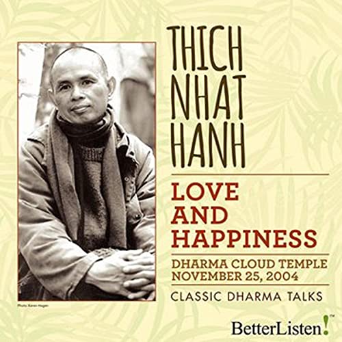 Love and Happiness by Thich Nhat Hanh