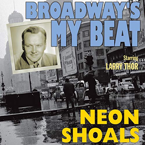 Broadway's My Beat: Neon Shoals
