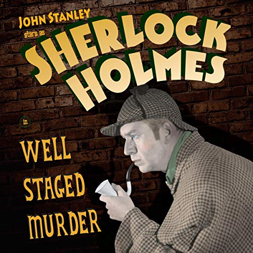 Sherlock Holmes: Well Staged Murders by Original Radio Broadcast