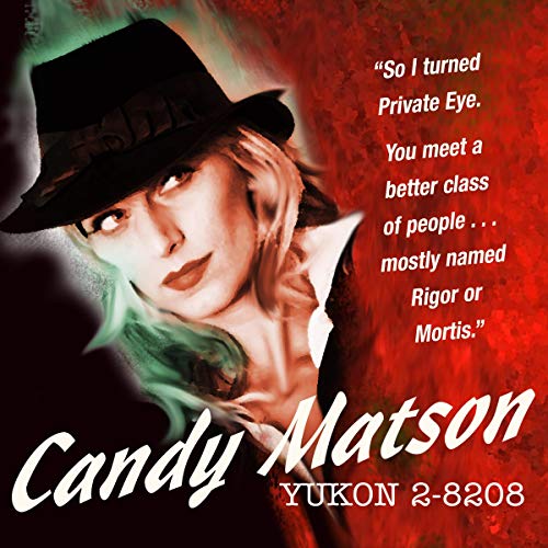 Candy Matson: Yukon 2-8208 by Original Radio Broadcast