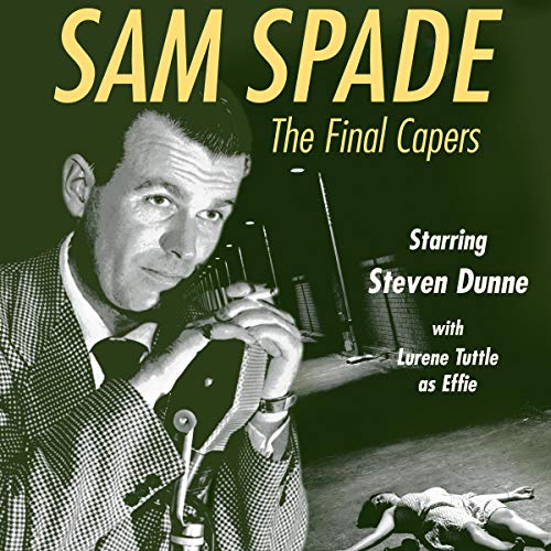 The Adventures of Sam Spade by Original Radio Broadcast