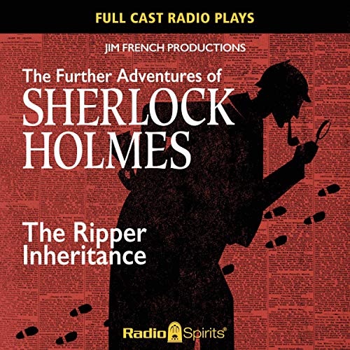 The Further Adventures of Sherlock Holmes: Ripper Inheritance