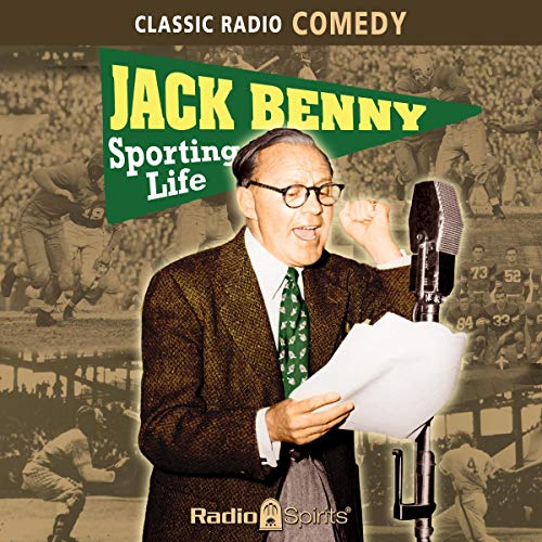 Jack Benny: The Sporting Life by Original Radio Broadcast
