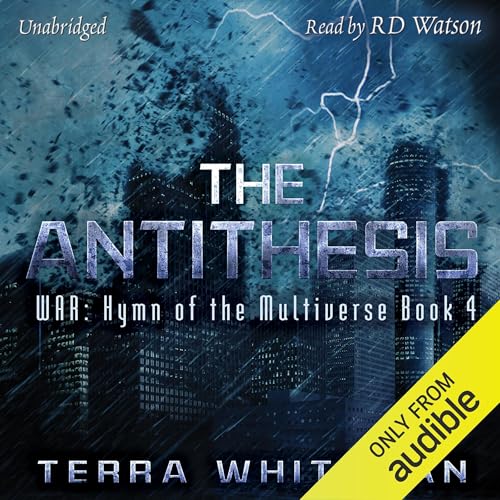 The Antithesis: War by Terra Whiteman