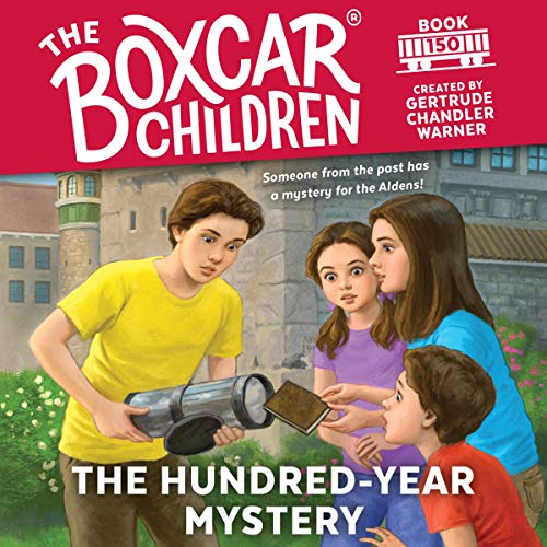The Hundred-Year Mystery by Gertrude Chandler Warner