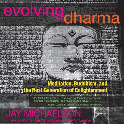 Evolving Dharma by Jay Michaelson