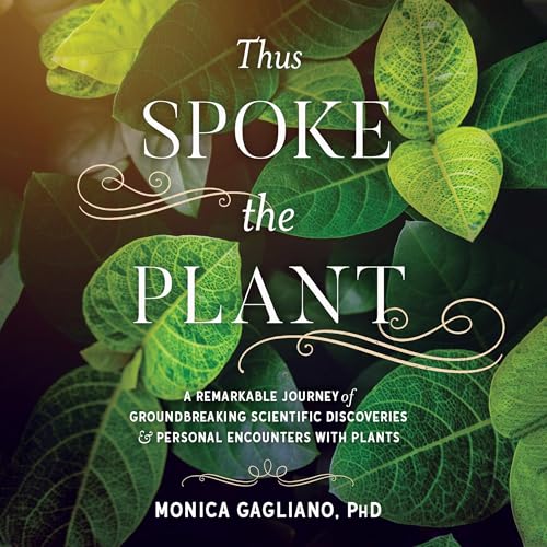 Thus Spoke the Plant