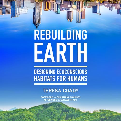 Rebuilding Earth by Teresa Coady