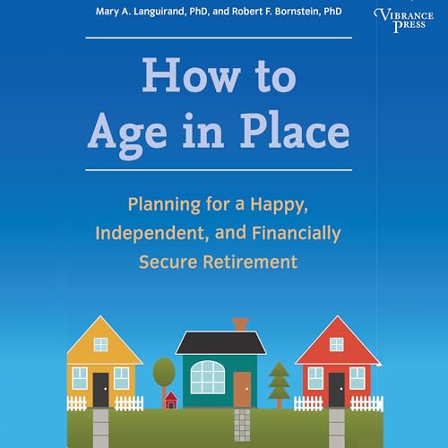 How to Age in Place