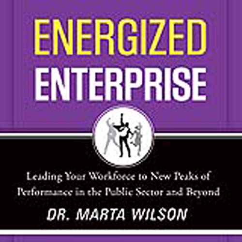 Energized Enterprise by Dr. Marta Wilson