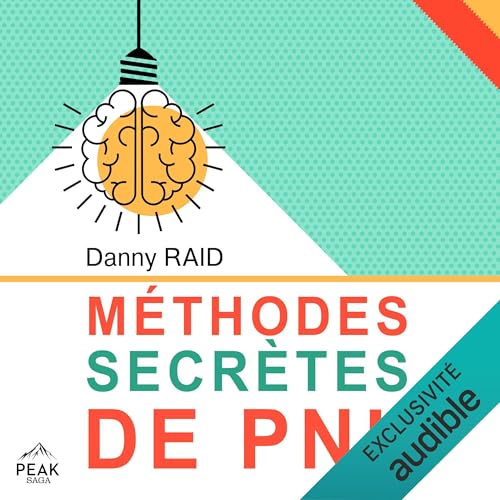 Méthodes secrètes de PNL by Danny Raid