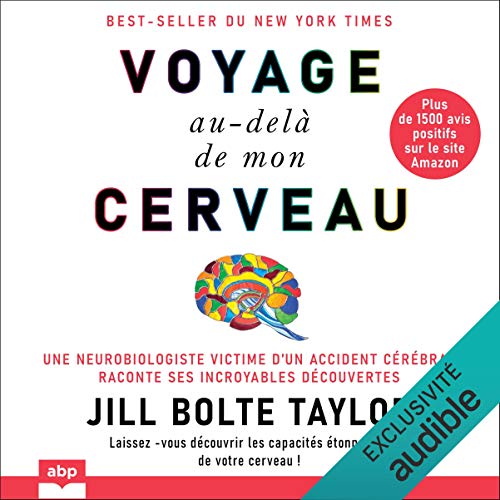 Voyage au-delà de mon cerveau