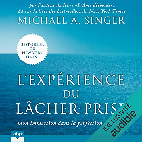 L'expérience du Lâcher-prise