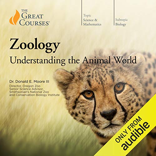 Zoology: Understanding the Animal World by Donald E. Moore
