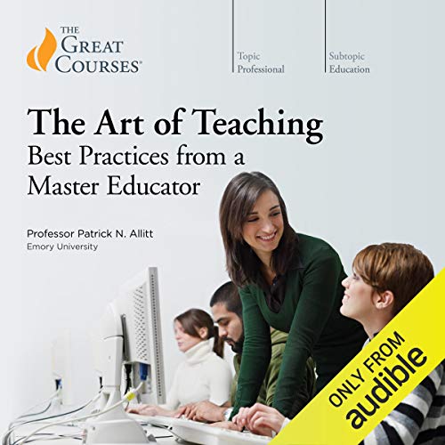 Art of Teaching: Best Practices from a Master Educator