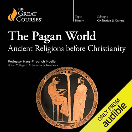 The Pagan World by Hans-Friedrich Mueller