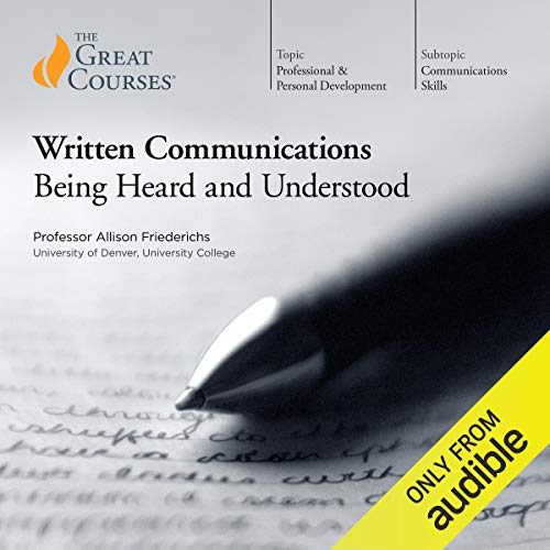 Written Communications: Being Heard and Understood