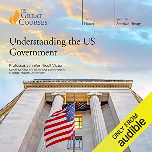 Understanding the US Government by Jennifer Nicoll Victor
