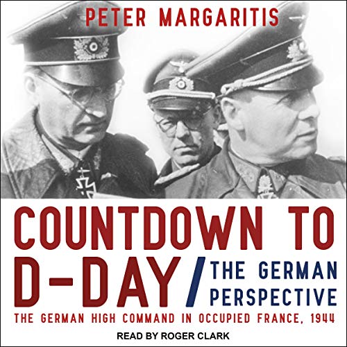 Countdown to D-Day by Peter Margaritis