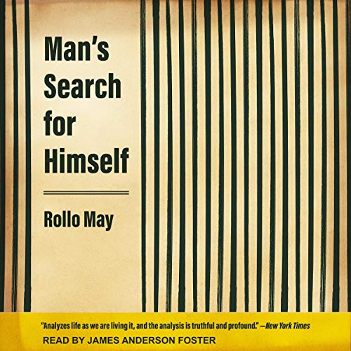 Man’s Search for Himself by Rollo May