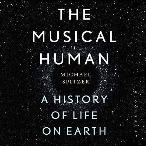The Musical Human by Michael Spitzer